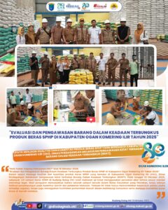 “Evaluasi dan Pengawasan Barang Dalam Keadaan Terbungkus Produk Beras SPHP di Kabupaten Ogan Komering Ilir Tahun 2025”